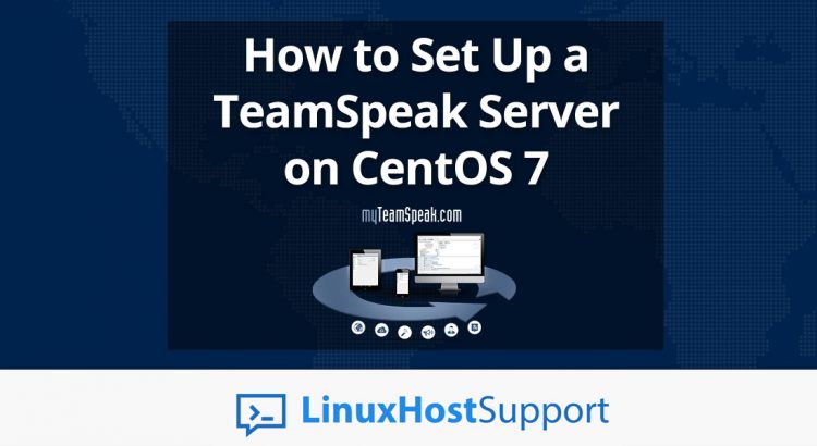 How To Set Up A Teamspeak Server On Centos 7 Linuxhostsupport Images, Photos, Reviews