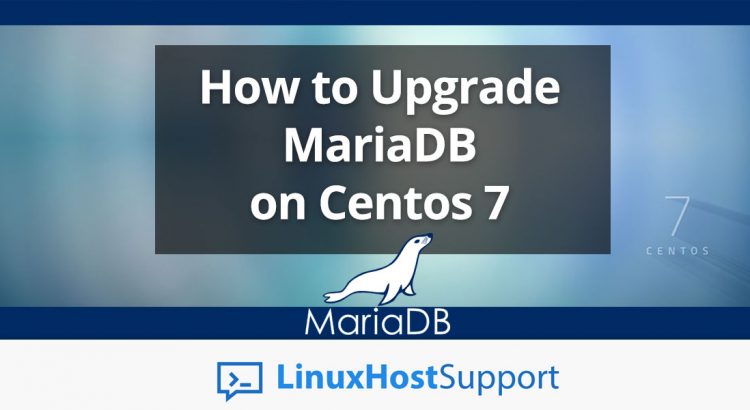 How to Upgrade MariaDB on Centos 7