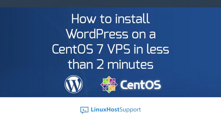 How-to-install-WordPress-on-a-CentOS-7-VPS-in-less-than-2-minutes