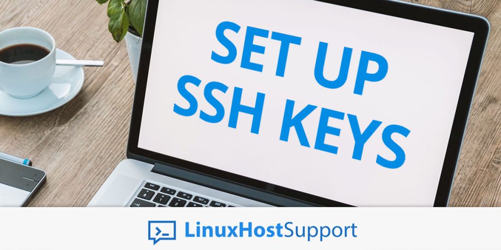 linux generate key pair How  To SSH Set Keys LinuxHostSupport Up