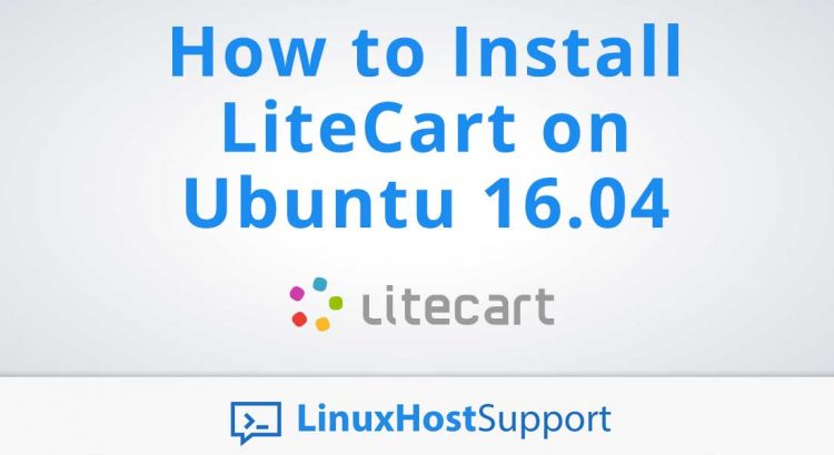 How to Install LiteCart on Ubuntu 16.04