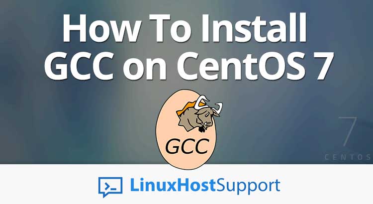 How to install GCC on CentOS 7