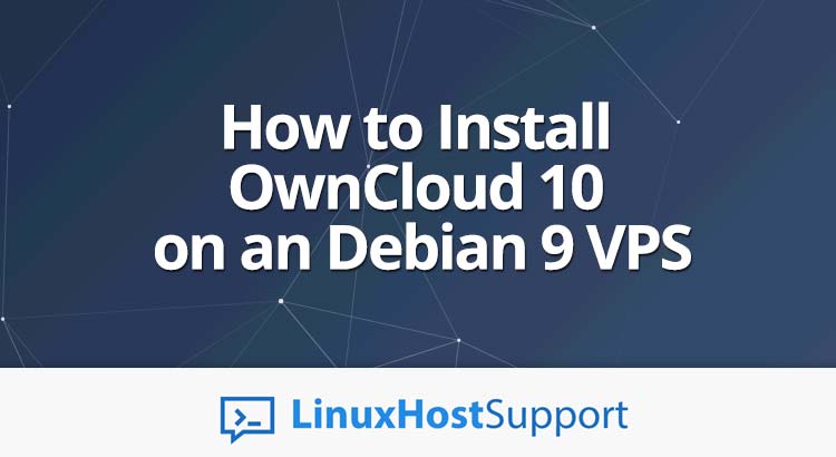 How to install OwnCloud 10 on Debian 9