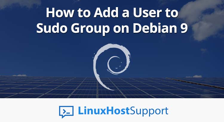 How to Add a User to Sudo Group on Debian 9  LinuxHostSupport