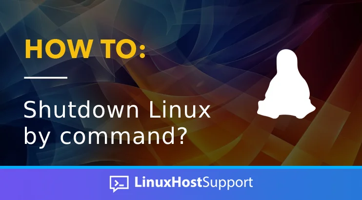 Debian Shutdown Command - How to Shutdown Linux by Command