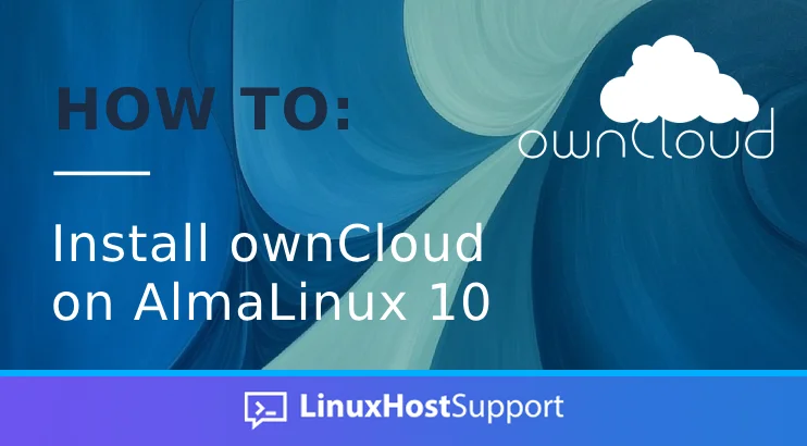 How to install ownCloud on AlmaLinux 10