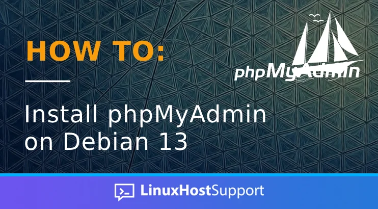 How to Install phpMyAdmin on Debian 13