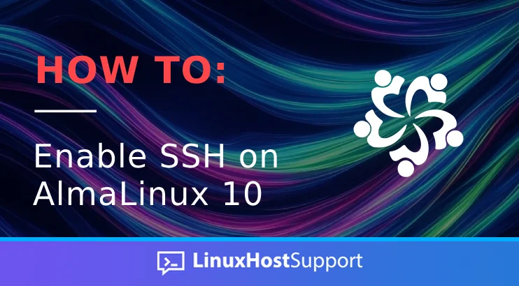How to Enable SSH on AlmaLinux 10
