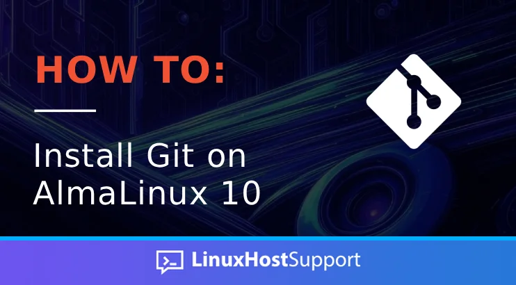 How to install Git on AlmaLinux 10